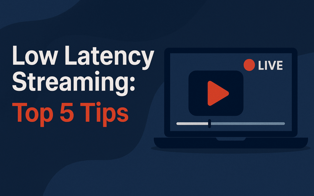 low latency streaming
